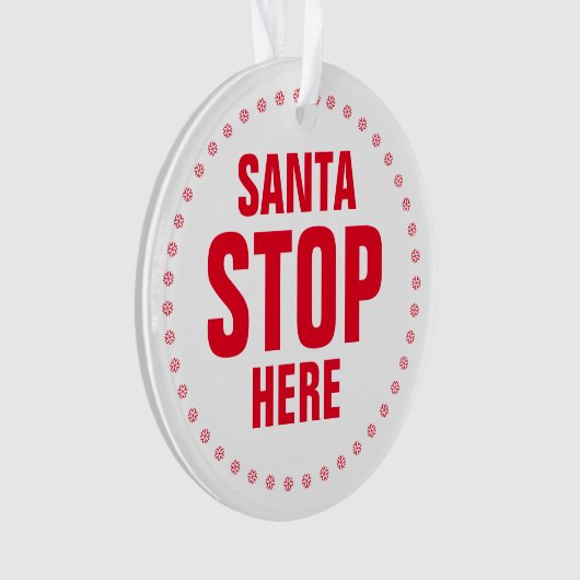 Santa Stop hier rood, leuk kerkerst Ornament (voorkant)