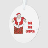 Santa Stuck in  Chimney Ho Ho Oops! Ornament (voorkant)