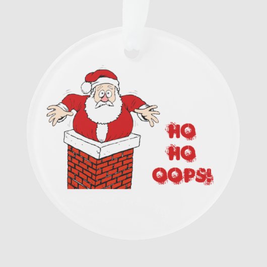 Santa Stuck in  Chimney Ho Ho Oops! Ornament (voorkant)