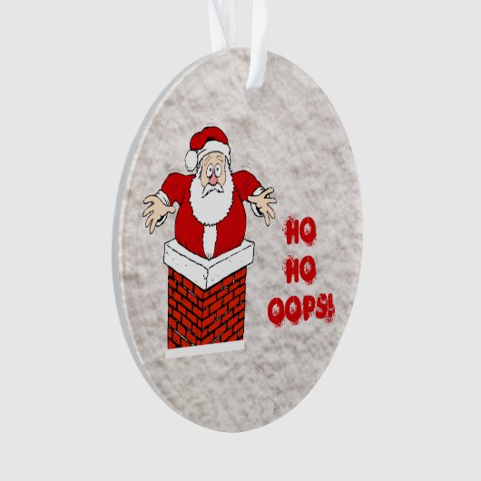 Santa Stuck in Chimney Ho Ho Oops. Ornament (voorkant)