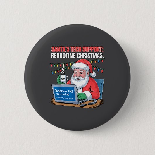 Santa Support Tech s Rebooting Tee Ronde Button 5,7 Cm (Voorkant)