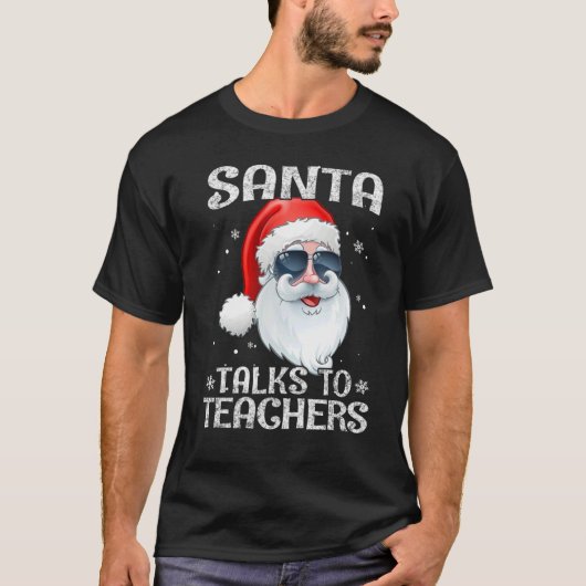 Santa Talks To Teachers sunglasses Christmas Pajam T-shirt (Voorkant)