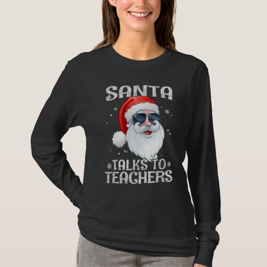 Santa Talks To Teachers sunglasses Christmas Pajam T-shirt (Voorkant)
