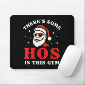 Santa There's Some Hos In This Gym  Muismat (Met muis)