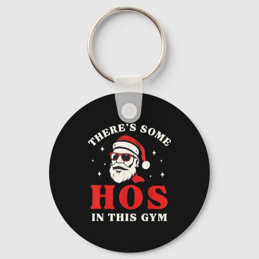 Santa There's Some Hos In This Gym Sleutelhanger (Voorkant)