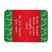 Santa Thinks, je hebt schunnige kerst Magneet (Horizontaal)