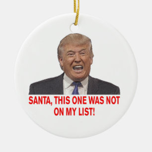 Santa, Trump stond niet op mijn lijst. Keramisch Ornament