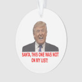 Santa, Trump stond niet op mijn lijst. Ornament (voorkant)