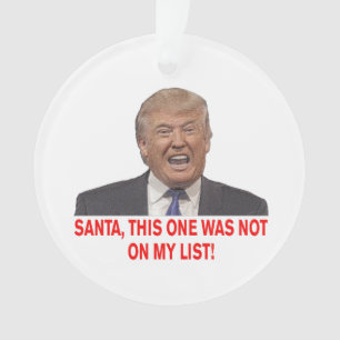 Santa, Trump stond niet op mijn lijst. Ornament