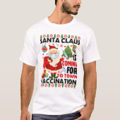 Santa Vaccination komt naar de stad T-shirt (Voorkant)
