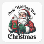 Santa Waiting For Christmas White Vierkante Sticker (Voorkant)