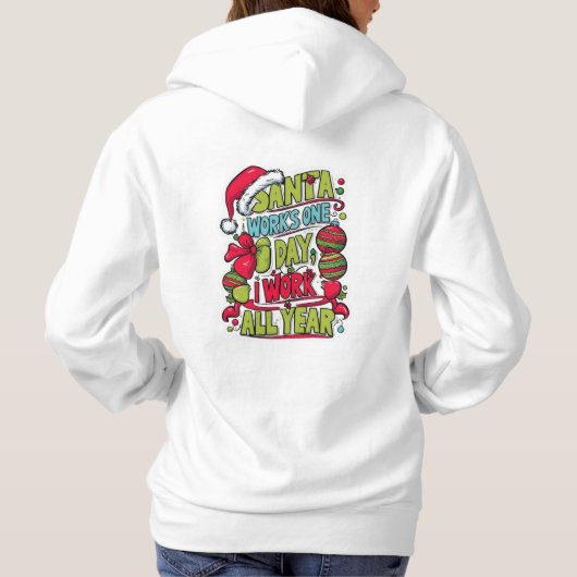 Santa Works One Day Hoodie (Achterkant)