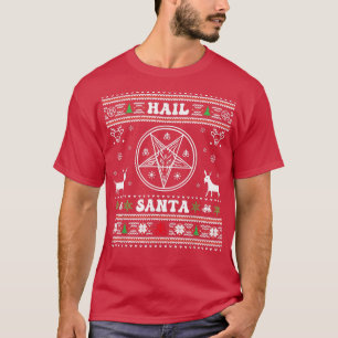 Santa Xmas Funny Hail Santa Ugly met Kerstmis T-shirt