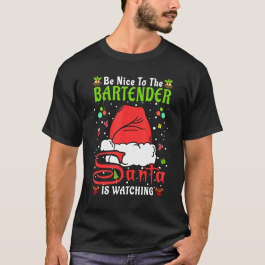 Santa Xmas Pajamas Be Nice To The Bartender Christ T-shirt (Voorkant)
