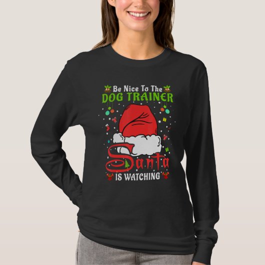 Santa Xmas Pajamas Be Nice To The Dog Trainer Chri T-shirt (Voorkant)