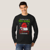Santa Xmas Pajamas Be Nice To The Mds Nurse Christ T-shirt (Voorkant volledig)