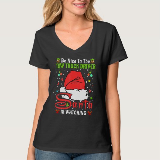 Santa Xmas Pajamas Be Nice To The Tow Truck Driver T-shirt (Voorkant)