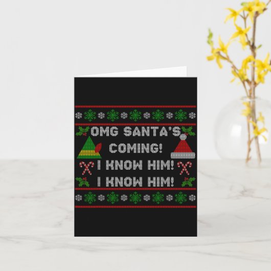 Santa's Coming! I Know Him! Ugly Christmas Sweater Kaart (Gele Bloem)