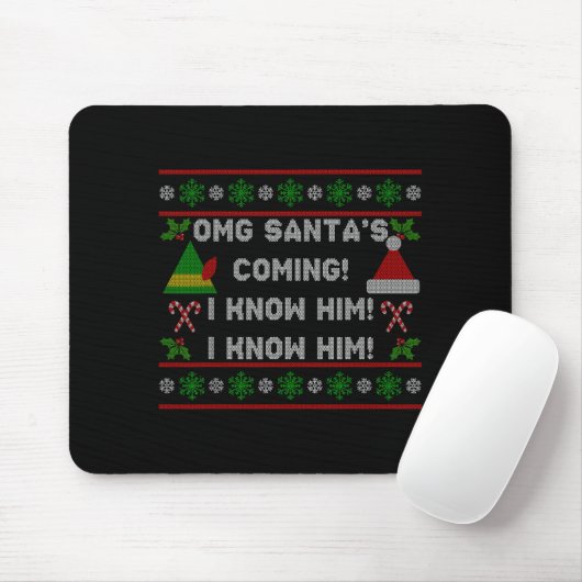 Santa's Coming! I Know Him! Ugly Christmas Sweater Muismat (Met muis)