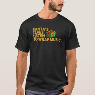 Santa's Elves Luister naar Wrap Music Christmas Pu T-shirt