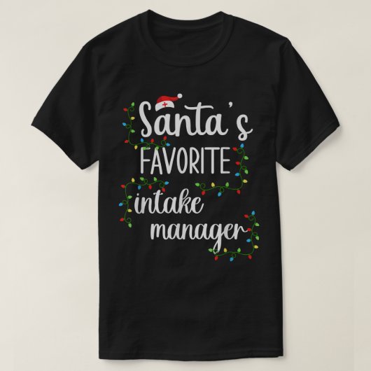 Santa's Fav Intake Manager Funny kerstT-shirt voor T-shirt (Design voorkant)