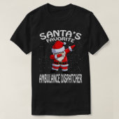 Santas Favoriete Ambulance Dispatcher Kerst T-shirt (Design voorkant)