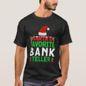 Santa's Favoriete Bank Teller Christmas Matching C T-shirt (Voorkant)