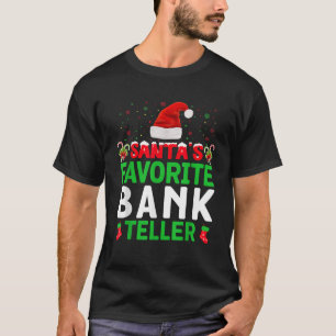 Santa's Favoriete Bank Teller Christmas Matching C T-shirt