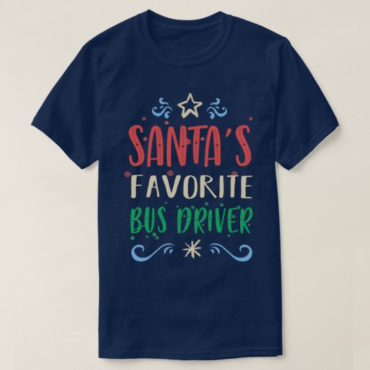 Santas Favoriete buschauffeur grappige uitslagen T-shirt (Design voorkant)