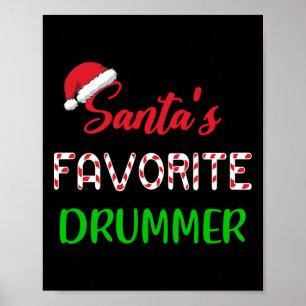 Santas Favoriete Drummer Gift Fun Drum Christmas P Poster