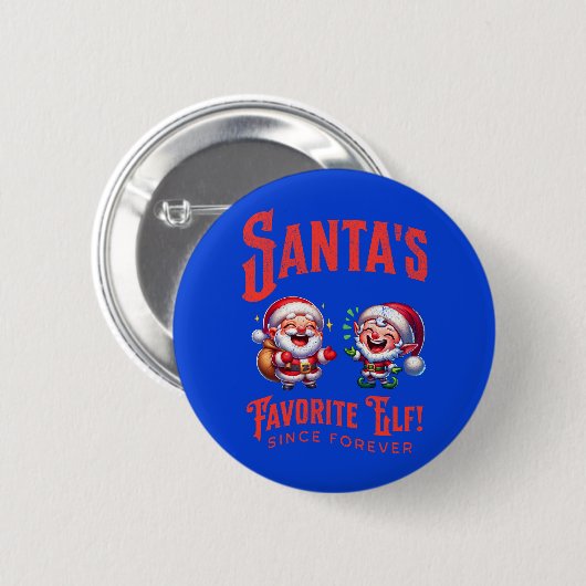 Santa's favoriete elf sinds eeuwig ronde button 5,7 cm (Voorkant /achterkant)