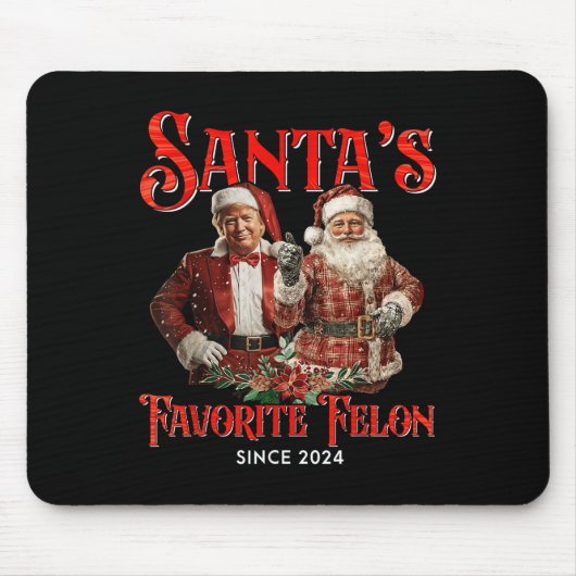 Santas Favoriete Felon sinds 2024 Kerstmis Muismat (Voorkant)