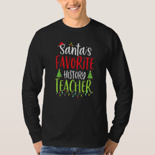 Santas Favoriete Geschiedenis Leraar Santa Hat Sch T-shirt