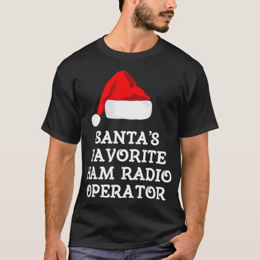 Santas Favoriete Ham Radio Operator Gift Funny T-shirt (Voorkant)