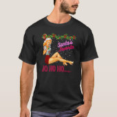 Santa's favoriete Ho Ho Ho Nice Naughty Dirty Joke T-shirt (Voorkant)