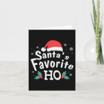 Santa's favoriete Ho | Naughty kerstHumor Feestdagen Kaart<br><div class="desc">Na een lang, interessant (?) jaar, breng wat humor en licht uw vakantieseizoen door het in detail te nemen met een beetje grappig van de hand citaat typografie in traditionele kleuren en accenten. Perfecte manier om te zeggen: vier een onaangenaam jaar! Voor andere kleuren of passende producten, te bezoeken gelieve...</div>