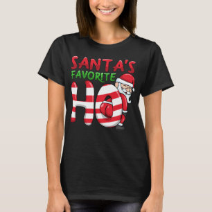 Santas Favoriete Ho Santa favoriete Ho Funny Girls T-shirt