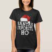 Santa's Favoriete Ho Schattigee Kerst Feestdagen P T-shirt (Voorkant)