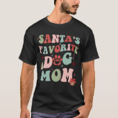 Santa's favoriete hond moeder t-shirt