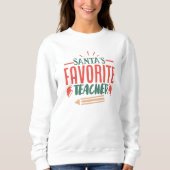 Santa's favoriete leraar kerst sweatshirt (Voorkant)
