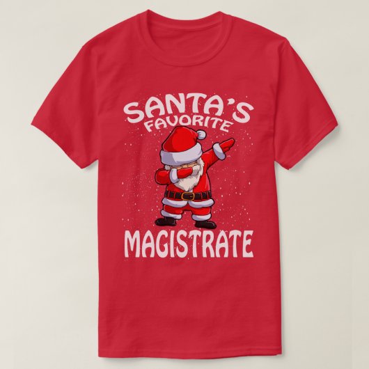 Santas Favoriete Magistrate Kerstmis T-shirt (Design voorkant)