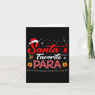 Santa's Favoriete Para Christmas Paraprofessional Kaart
