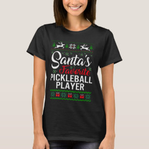 Santas Favoriete Pickleball Player, Ugly F T-shirt