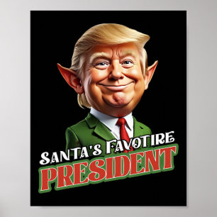Santa's Favoriete President Donald Trump Elf Chris Poster