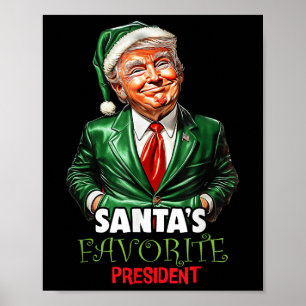 Santas Favoriete President Funny Trump Christmas Poster