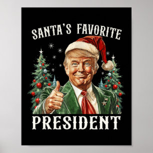 Santa's Favoriete President Funny Trump Christmas Poster