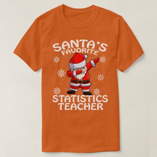 Santas Favoriete Statistieken Leraar Kerstmis T-shirt (Design voorkant)