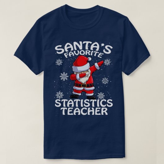 Santas Favoriete Statistieken Leraar Kerstmis T-shirt (Design voorkant)