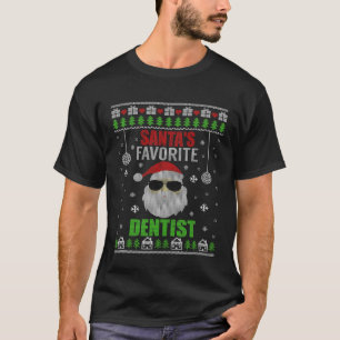 Santas Favoriete Tandarts Lelijke Kerststijl T-shirt