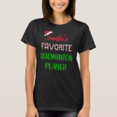 Santas Favorite Badminton Player Badminton Chris T-shirt (Voorkant)